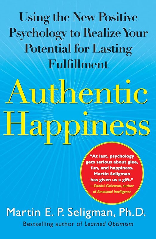 Book Review: “Authentic Happiness” by Martin Seligman