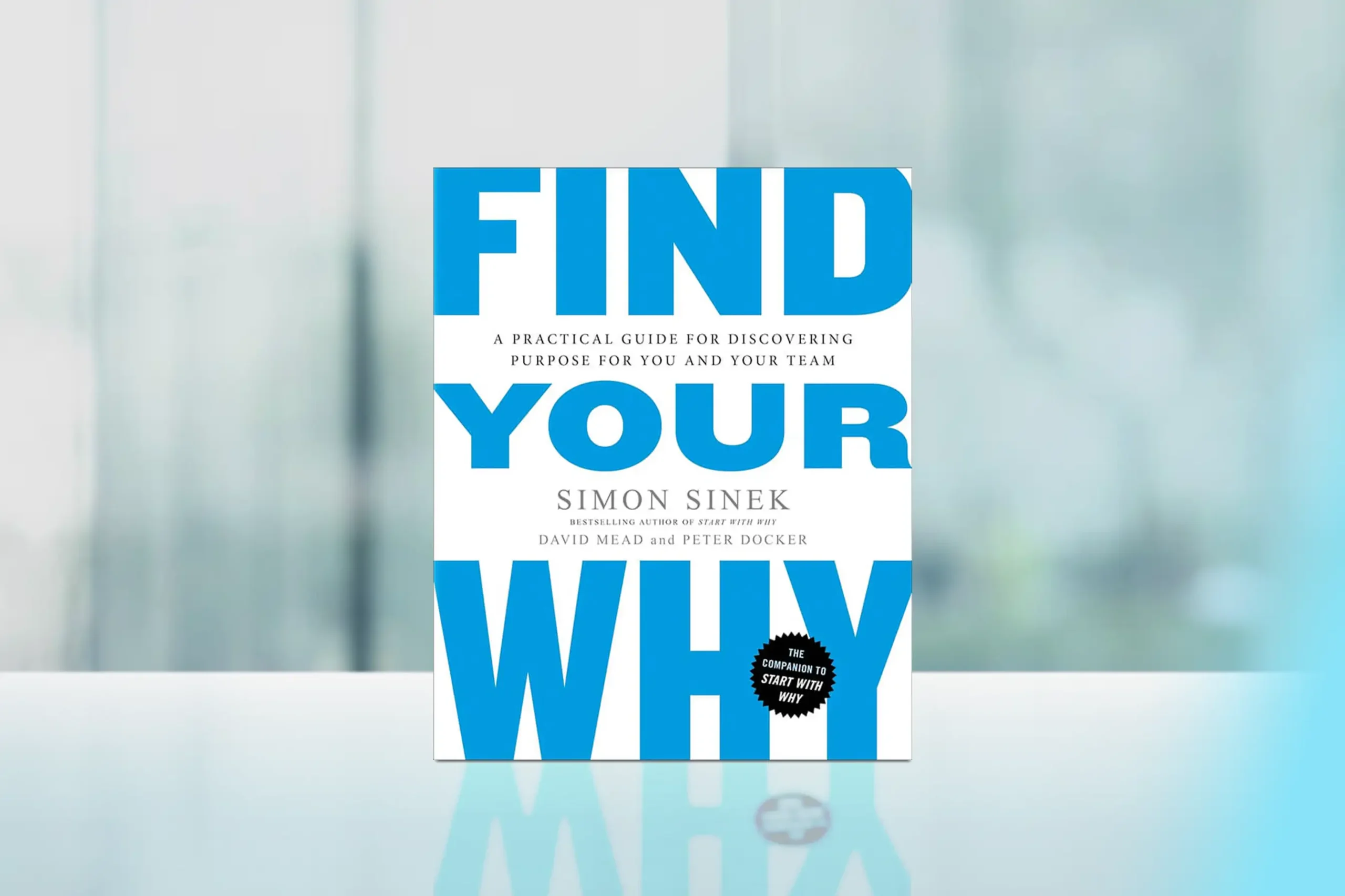 Book Review Find Your Why By Simon Sinek Book Review Find Your Why By Simon Sinek