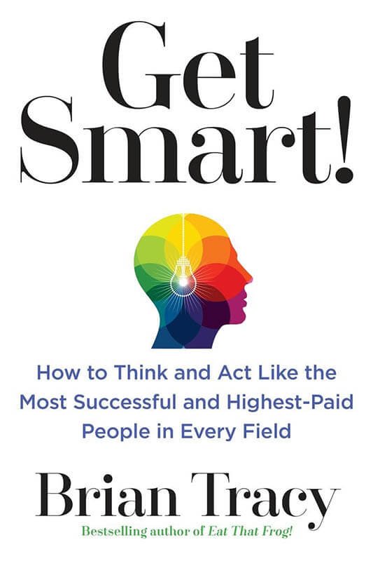 Book Review: “Get Smart” by Brian Tracy