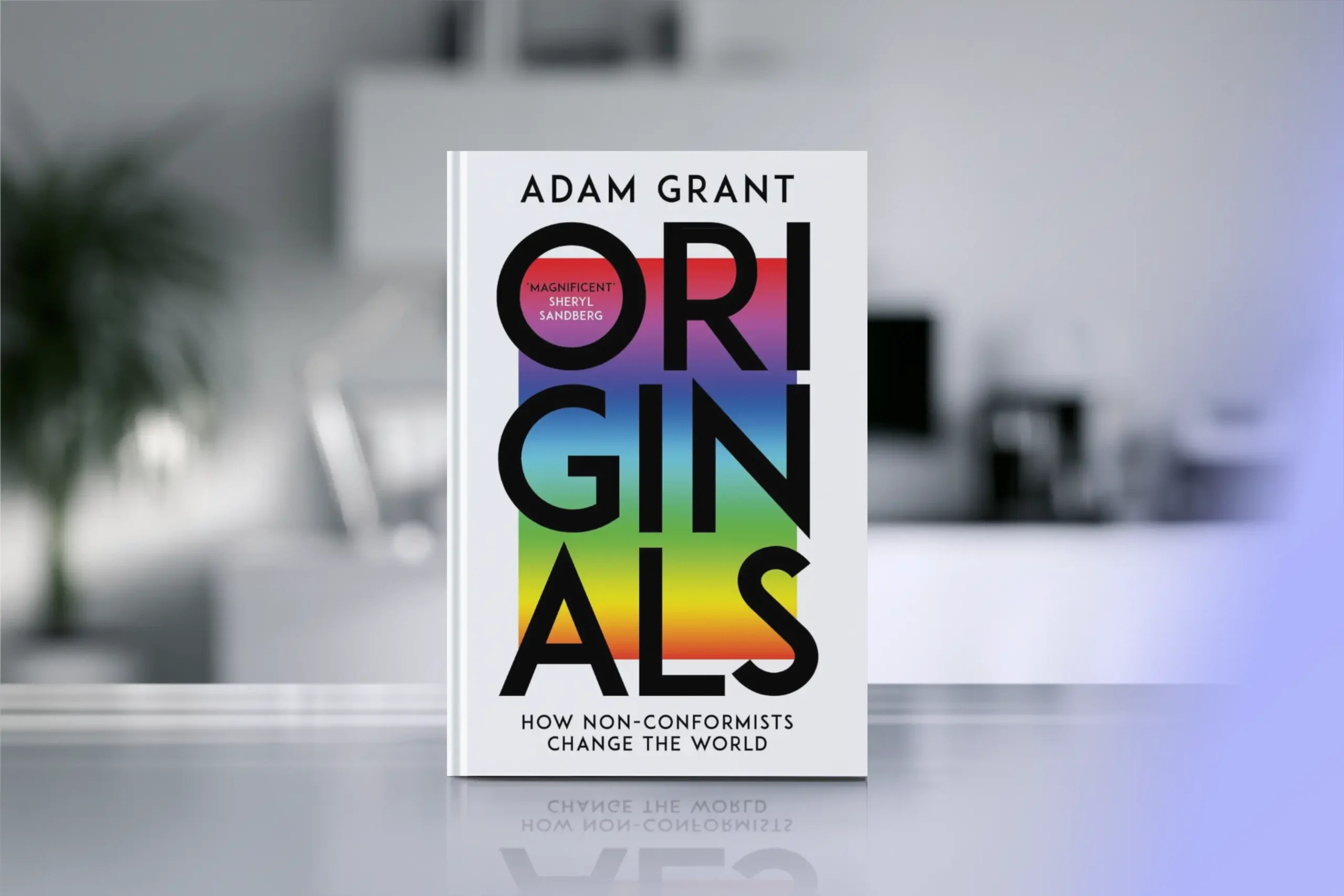 Book Review: “Originals" by Adam Grant