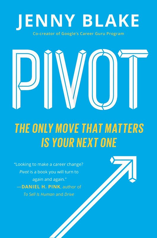 Book Review: "Pivot: The Only Move That Matters Is Your Next One" by Jenny Blake