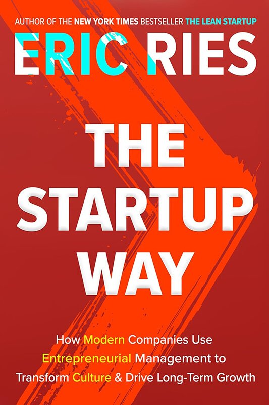 Book Review: “The Startup Way” by Eric Ries