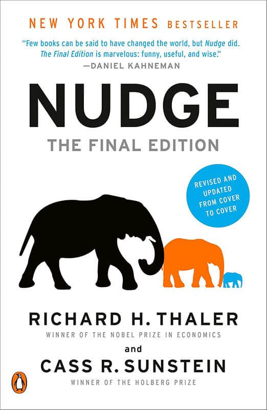 Nudge - Richard Thaler and Cass Sunstein