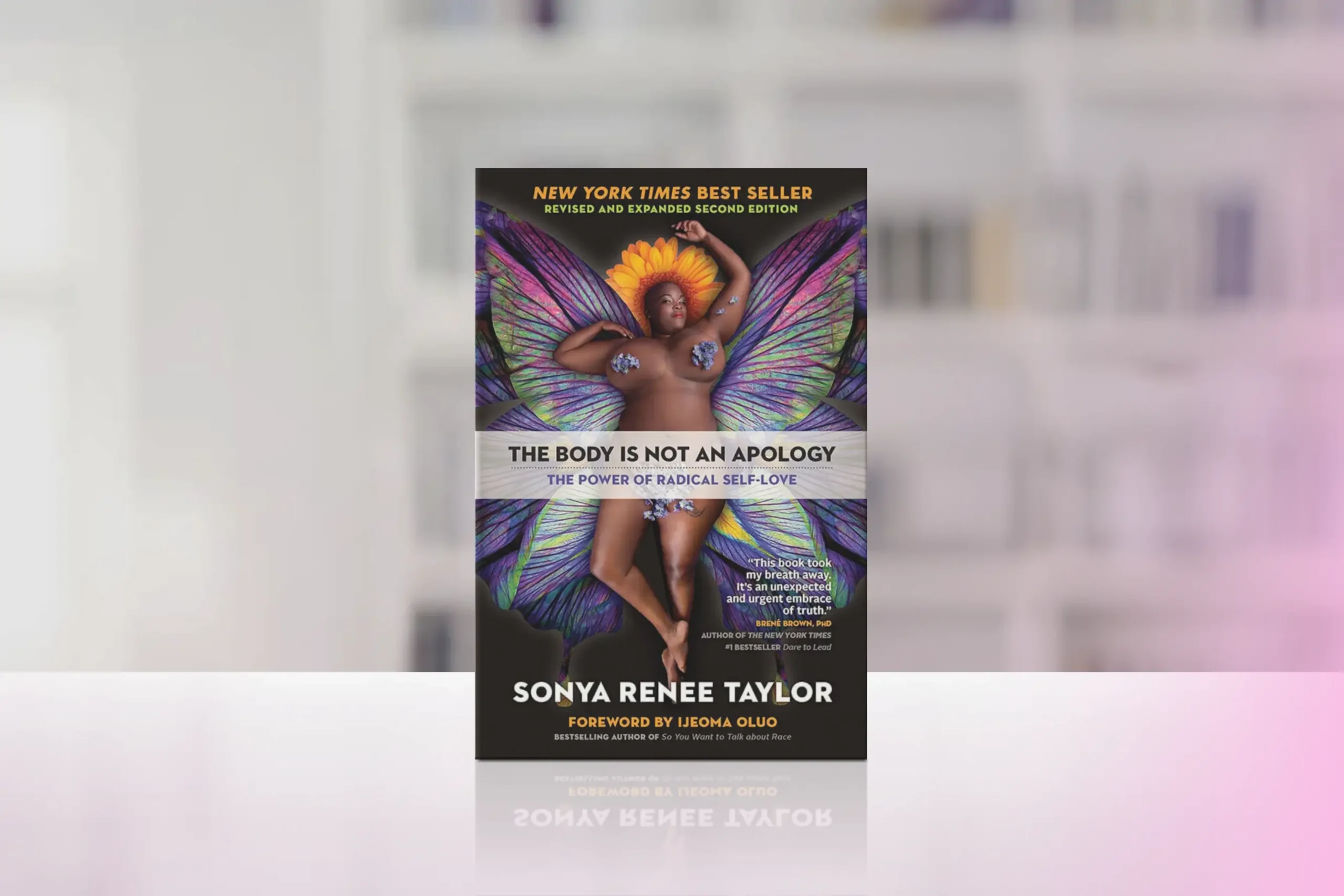 "The Body Is Not an Apology: The Power of Radical Self-Love" by Sonya Renee Taylor