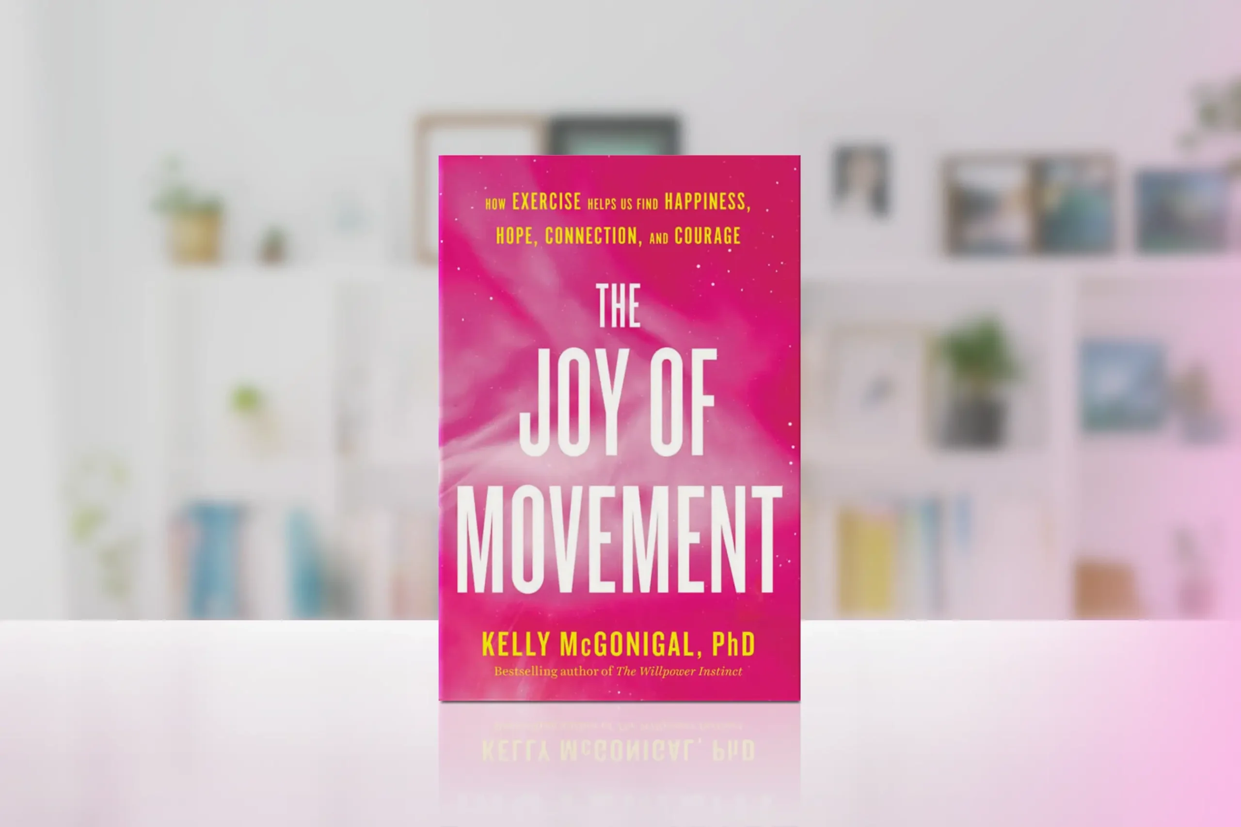 “The Joy of Movement: How exercise helps us find happiness, hope, connection, and courage” by Kelly McGonigal