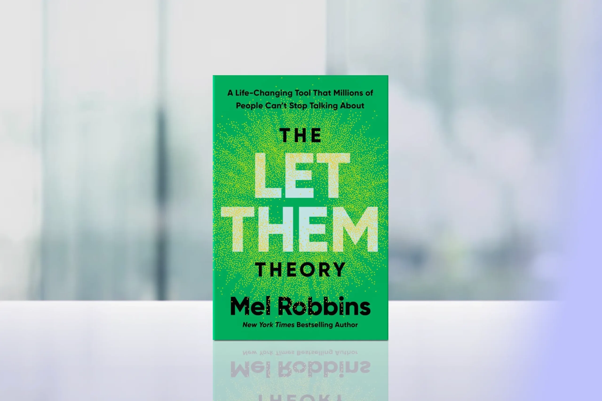 “The Let Them Theory: A Life-Changing Tool That Millions of People Can't Stop Talking About” by Mel Robbins