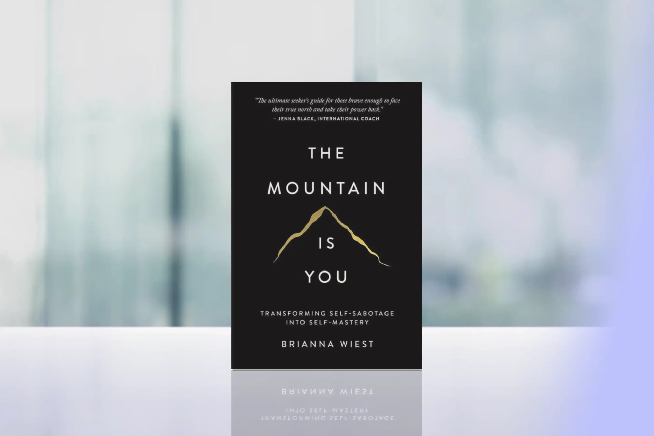 Book Review: "The Mountain Is You: Transforming Self-Sabotage into Self-Mastery" by Brianna Wiest