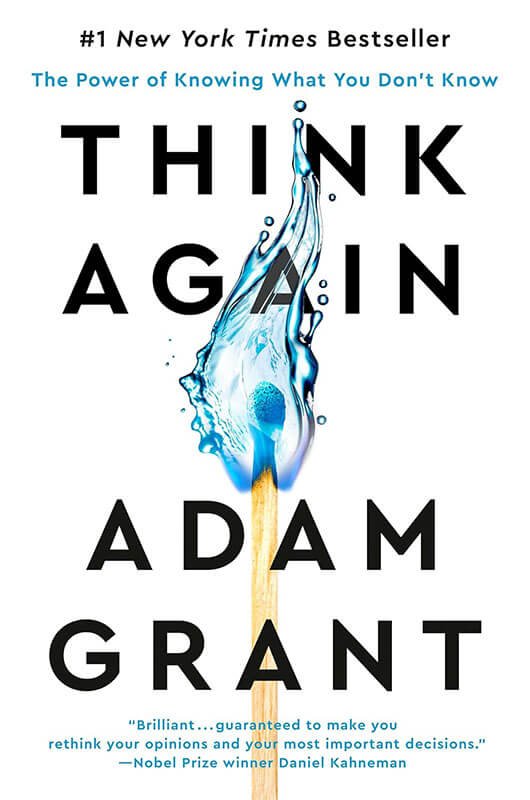 "Think Again" by Adam Grant