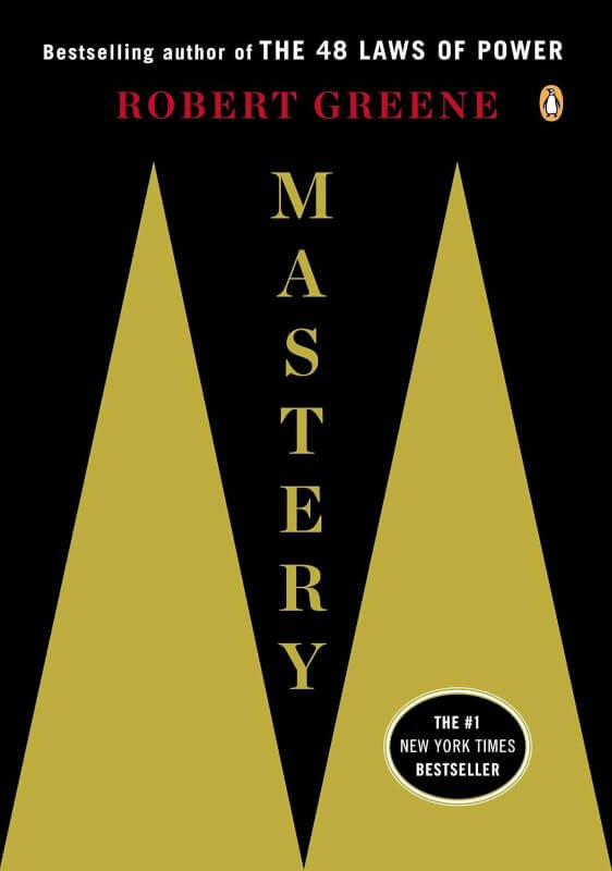 "Mastery" by Robert Greene