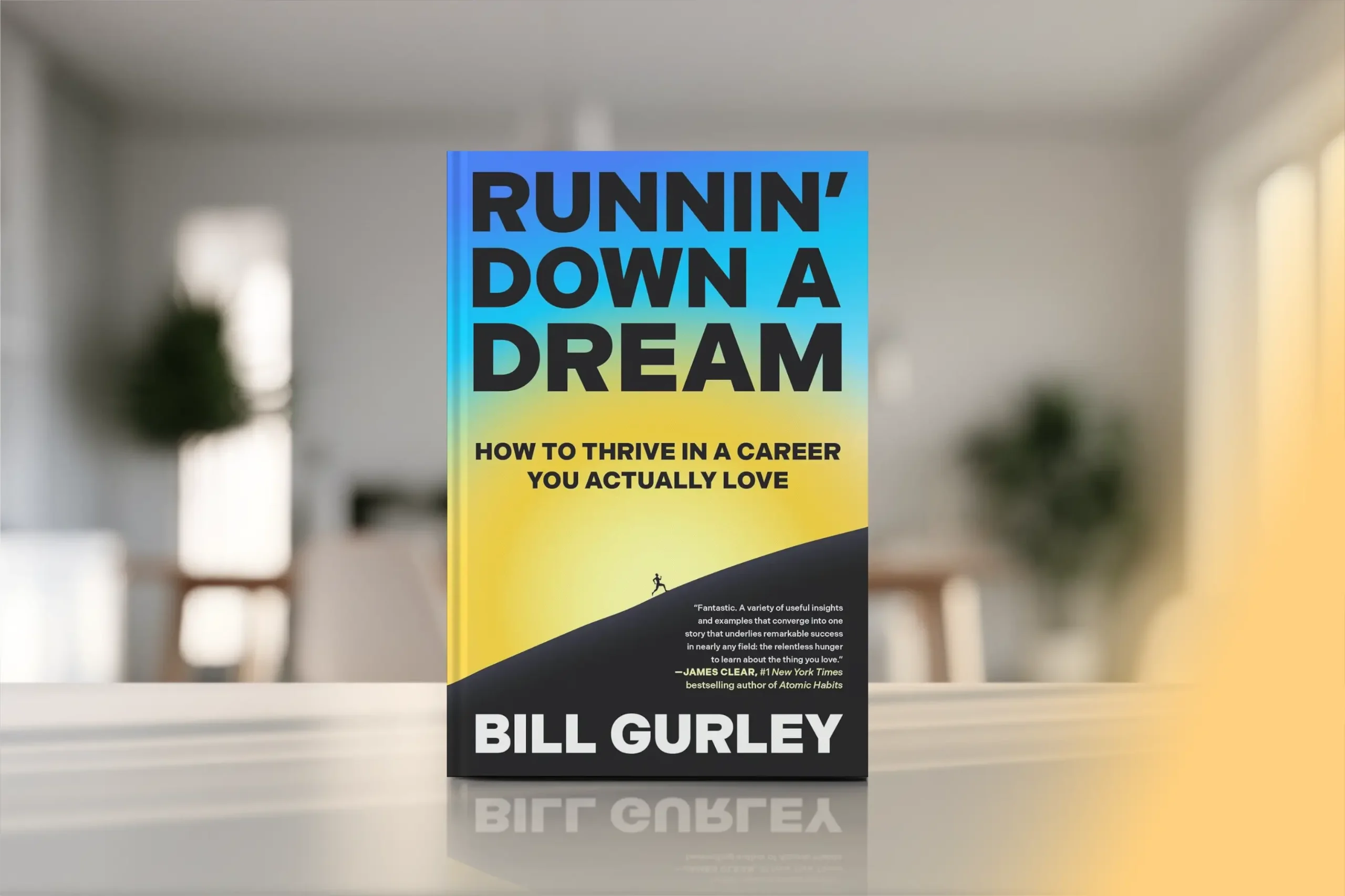 Book Review: "Runnin Down a Dream. How to Thrive in a Career You Actually Love." by Bill Gurley