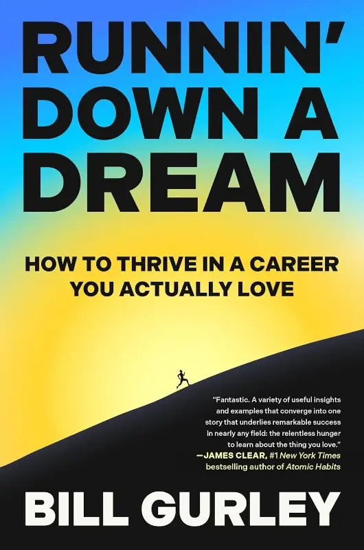 Runnin Down a Dream by Bill Gurley