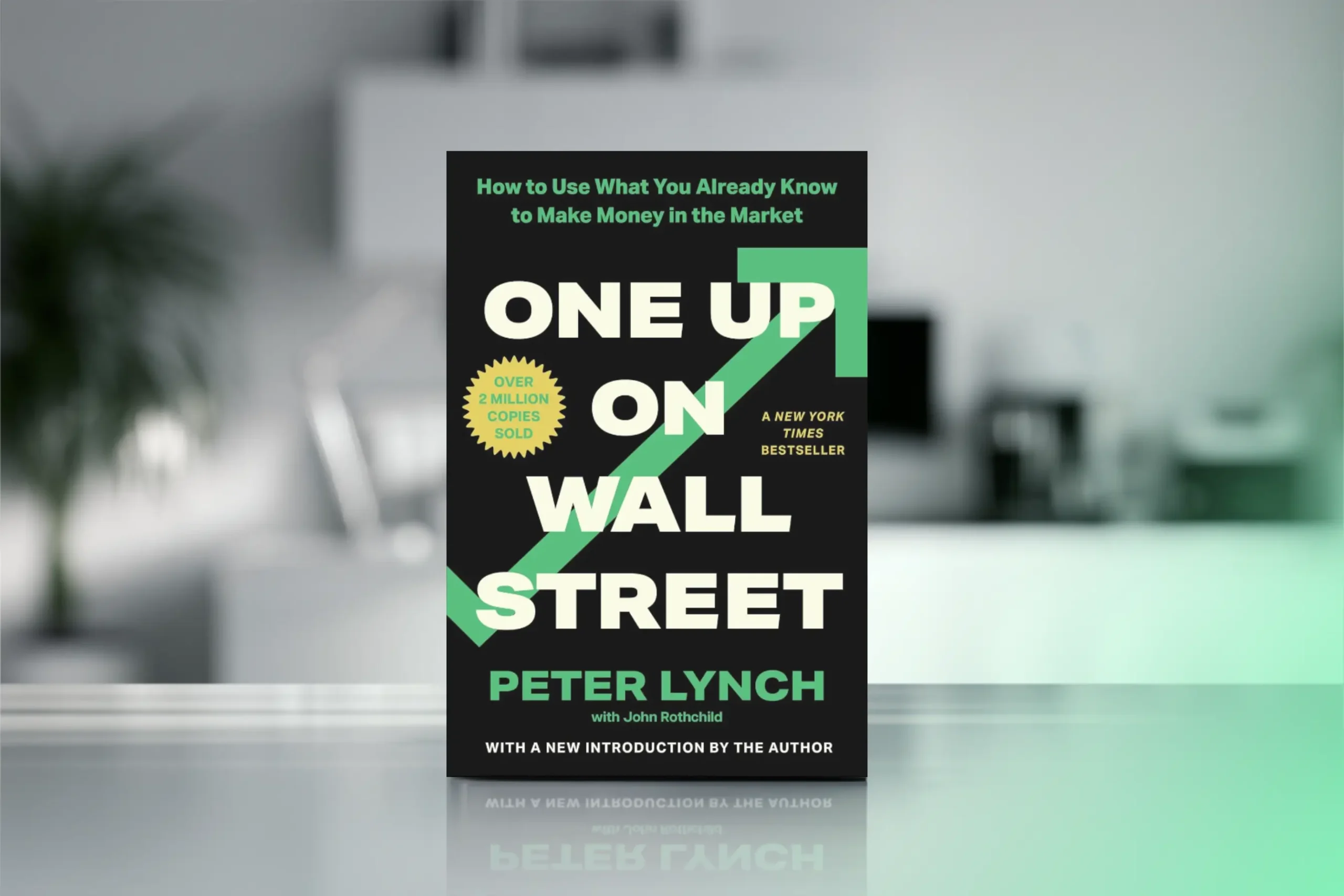 Book Review: "One Up On Wall Street: One Up On Wall Street: How to Use What You Already Know to Make Money in the Market" by Peter Lynch